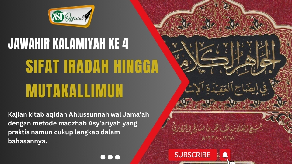 Jawahir al Kalamiyah ke 4 : SIfat Iradah hingga Mutakallimun