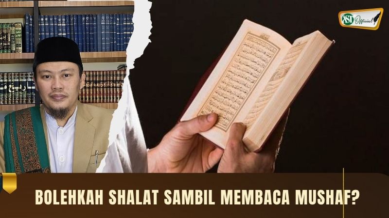 SHALAT DENGAN MELIHAT MUSHAF