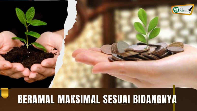 BERAMAL MAKSIMAL SESUAI BIDANGNYA