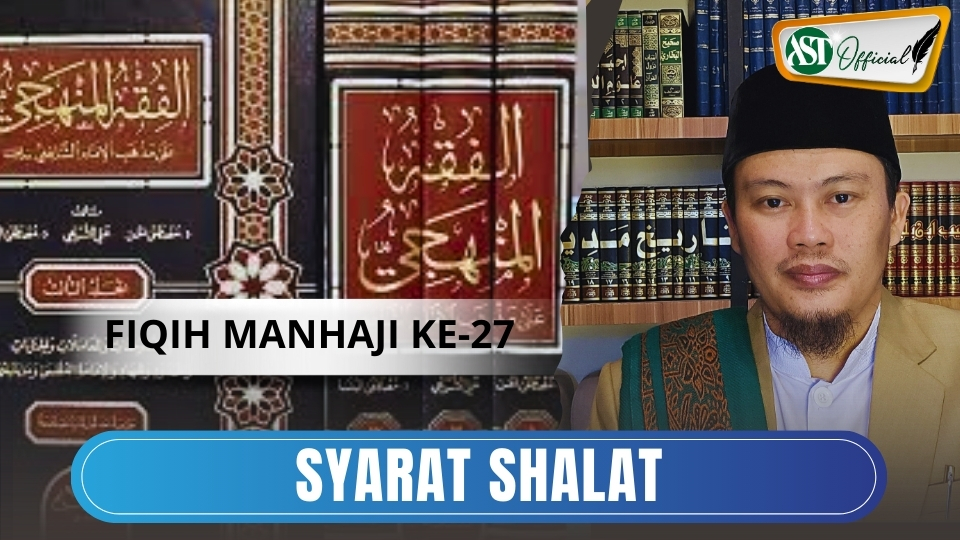 Fiqih Manhaji ke 27 : Syariat Shalat