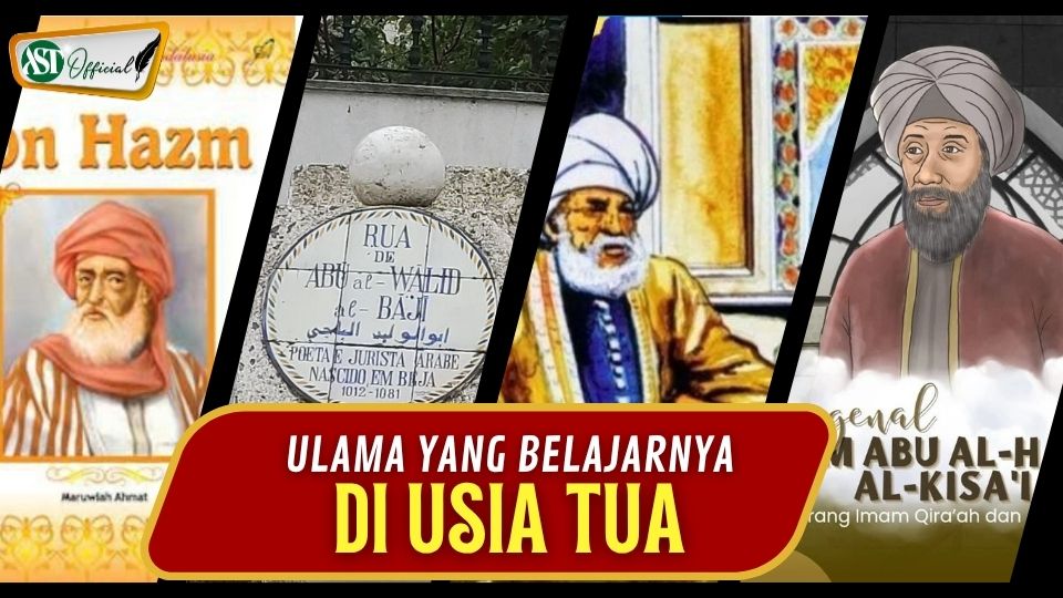 ULAMA YANG BELAJARNYA DI USIA TUA