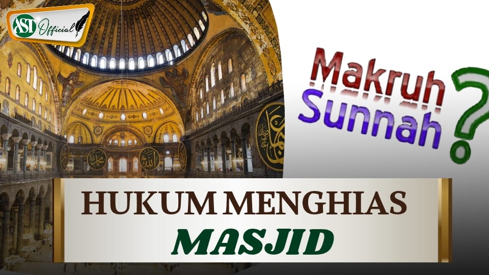 HUKUM MENGHIAS MASJID