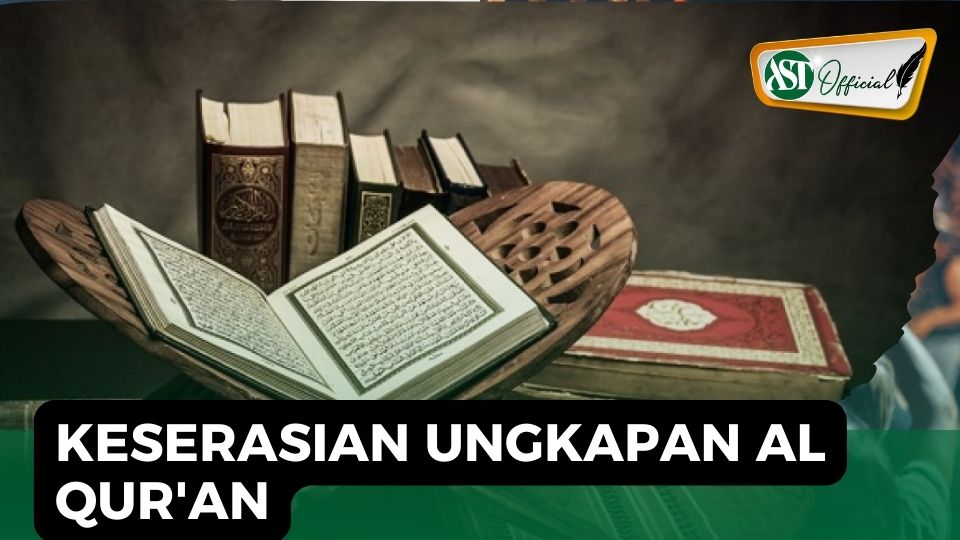 KESERASIAN UNGKAPAN AL QUR'AN