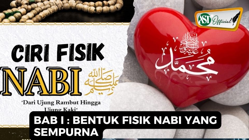 BAB I : BENTUK FISIK NABI YANG SEMPURNA