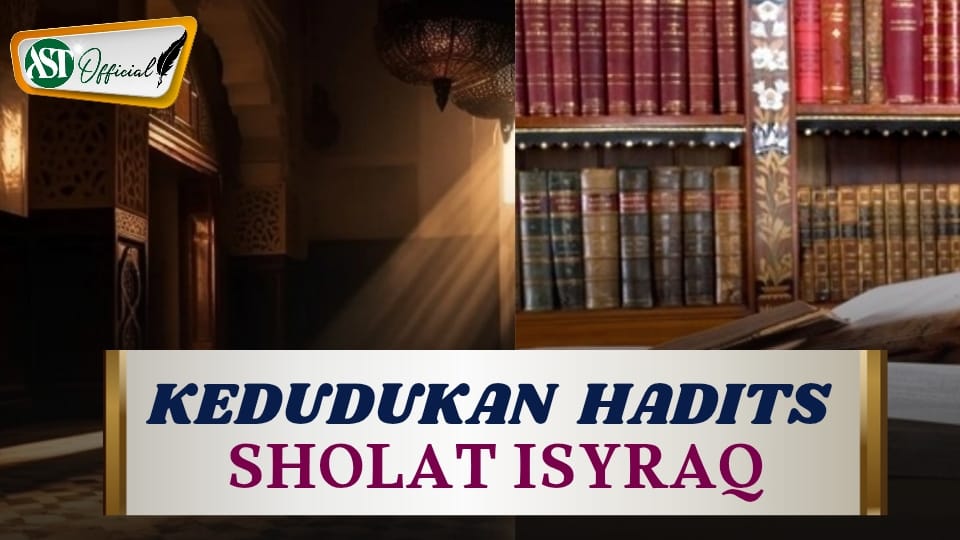 KEDUDUKAN HADITS SHALAT ISYRAQ
