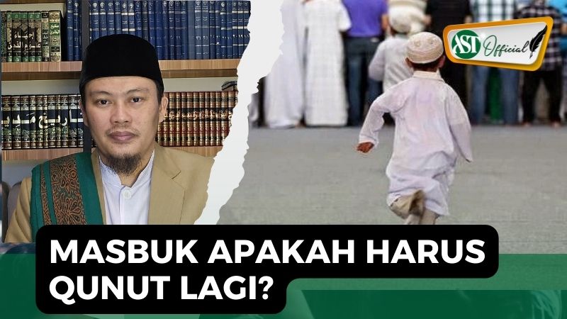 MASBUK APAKAH HARUS QUNUT LAGI?