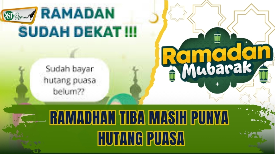 RAMADHAN TIBA, MASIH PUNYA HUTANG PUASA?
