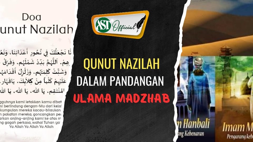 QUNUT NAZILAH DALAM PANDANGAN ULAMA MADZHAB