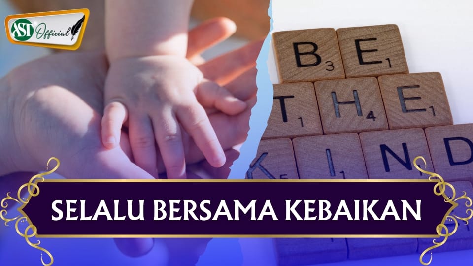 SELALU BERSAMA KEBAIKAN