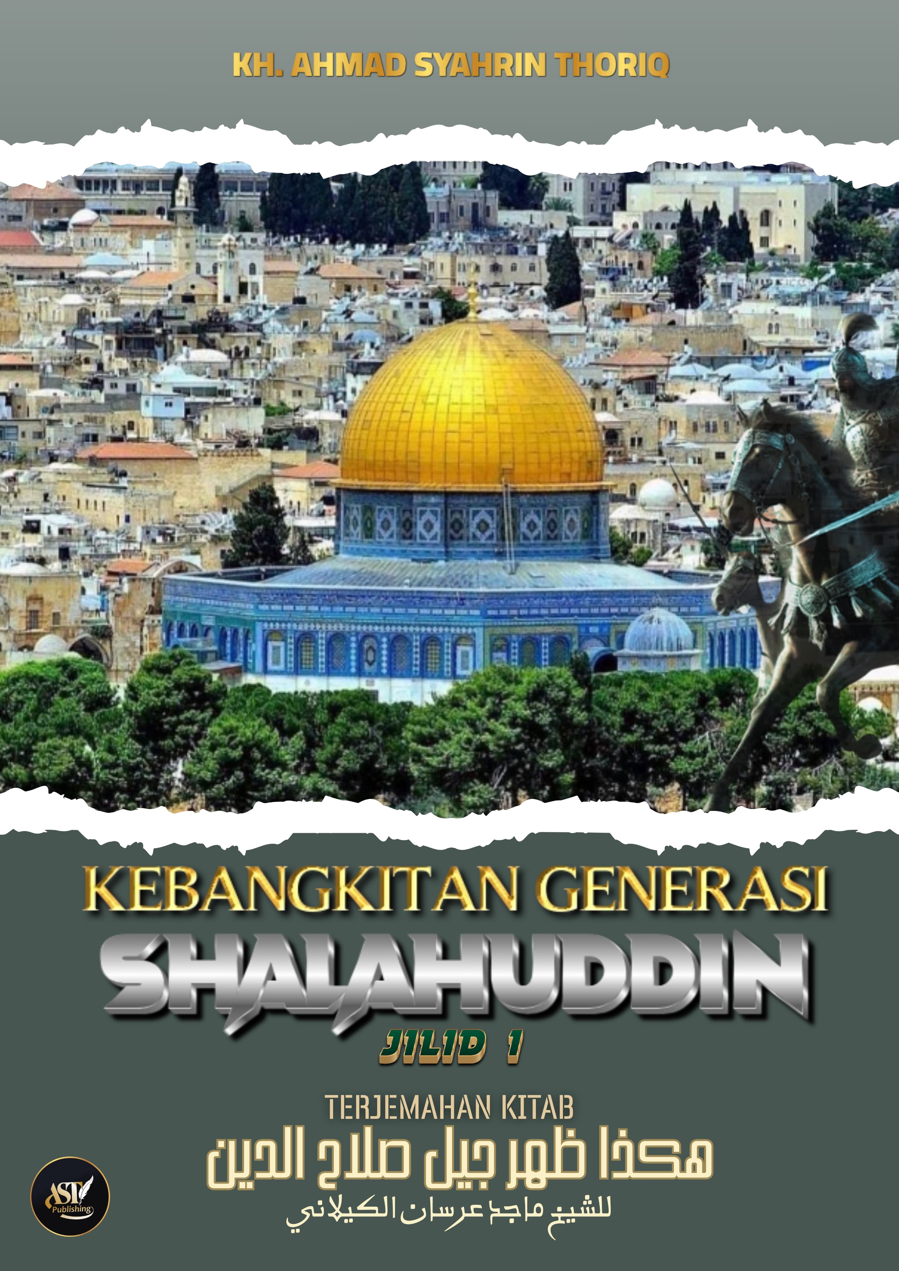 Kebangkitan Generasi Shalahuddin Bagian I