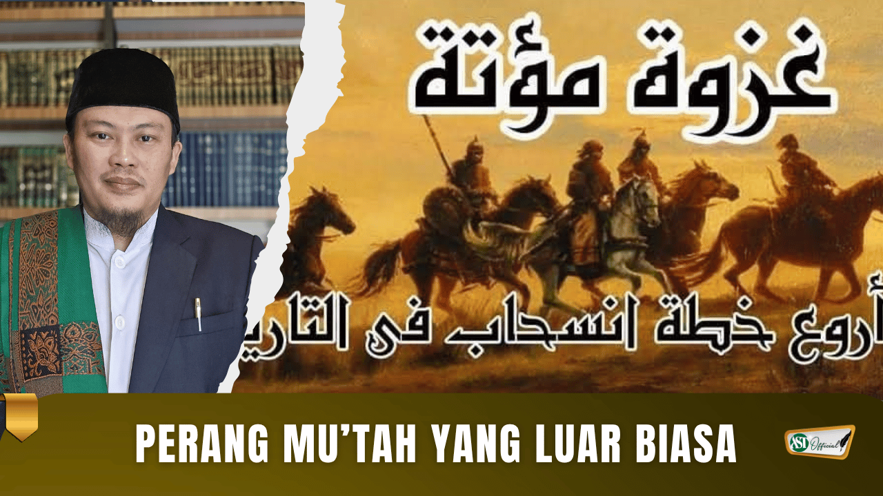 PERANG MU'TAH YANG LUAR BIASA