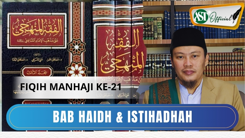 Fiqih Manhaji ke 21 : Bab Haidh dan Istihadhah