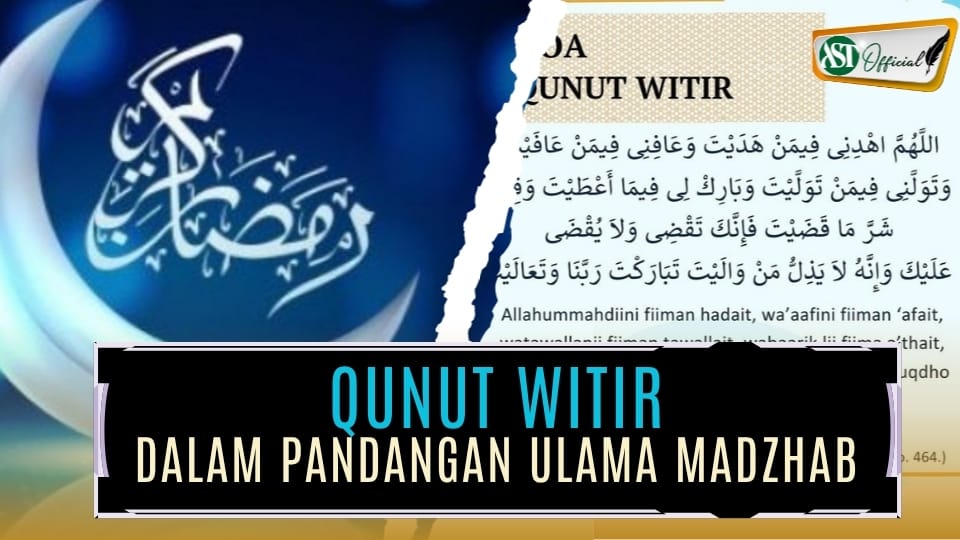 QUNUT WITIR DALAM PANDANGAN ULAMA MADZHAB