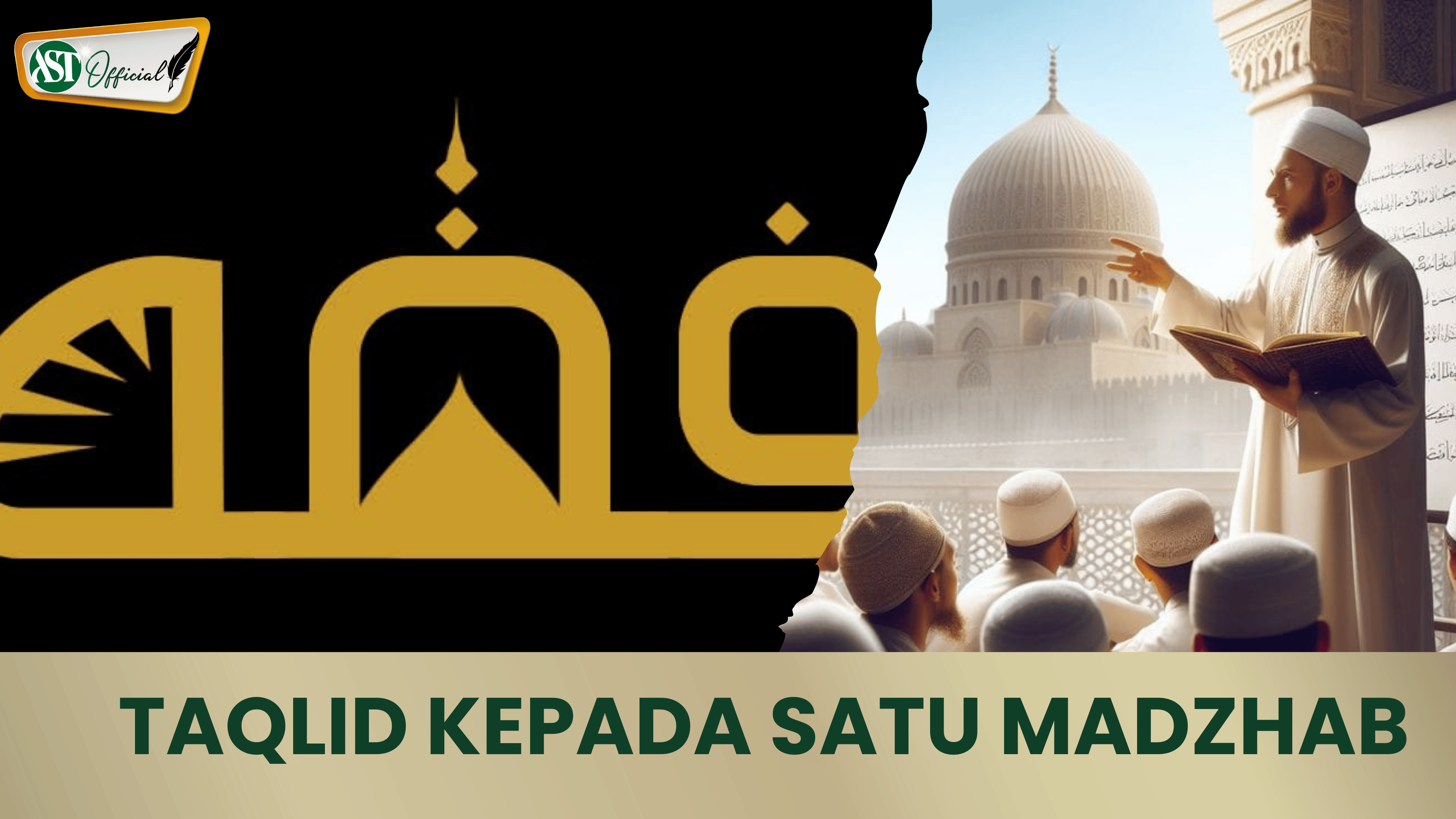 TAQLID KEPADA SATU MADZHAB