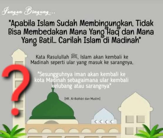 MADINAH MENJADI UKURAN BENAR SALAH?