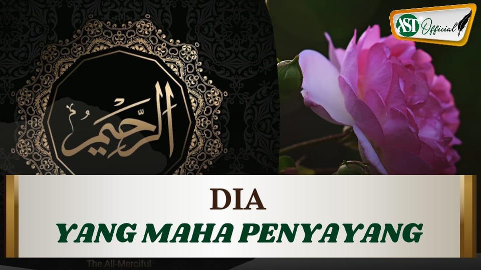 DIA YANG MAHA PENYAYANG