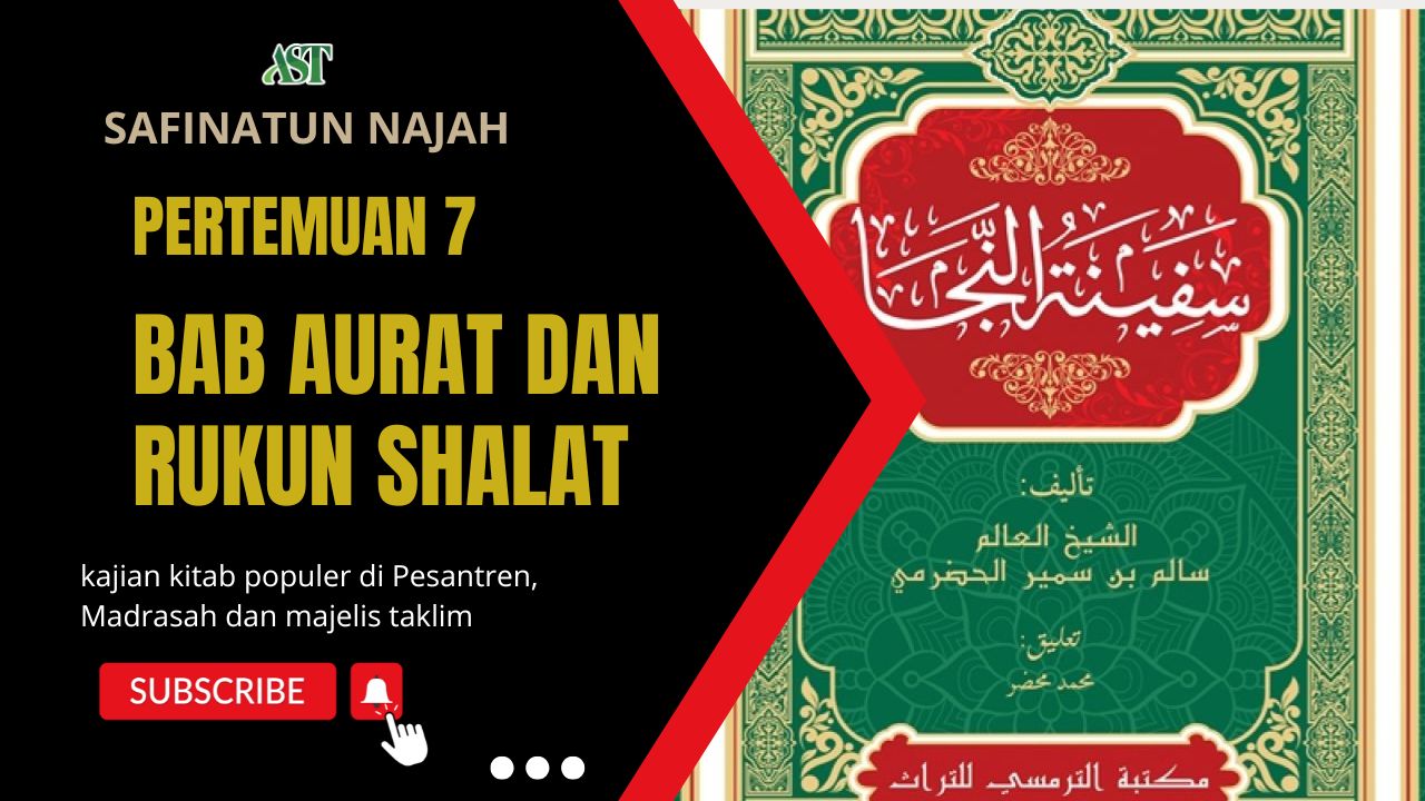 Safinatun Najah ke-7 : Bab Aurat dan rukun Shalat