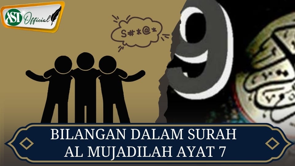 BILANGAN DALAM SURAH AL MUJADILAH AYAT 7