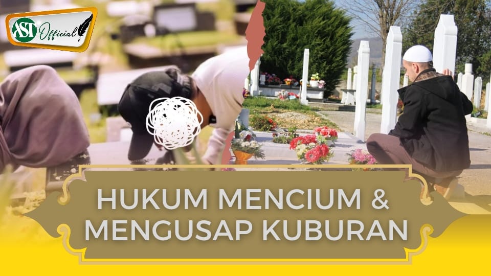 HUKUM MENCIUM BATU NISAN