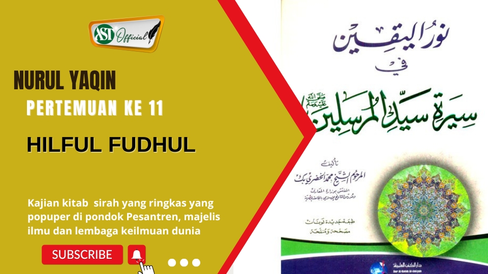 Nurul Yaqin ke 11 : Hilful Fudhul