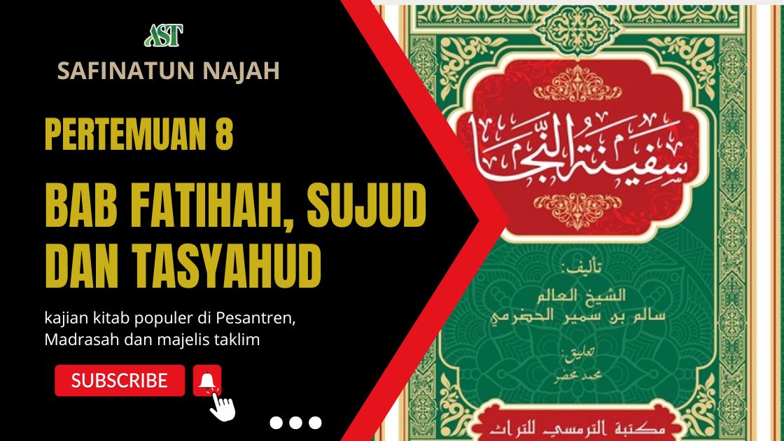 Safinatun Najah ke-8:  Bab al Fatihah, Sujud dan Tasyahud