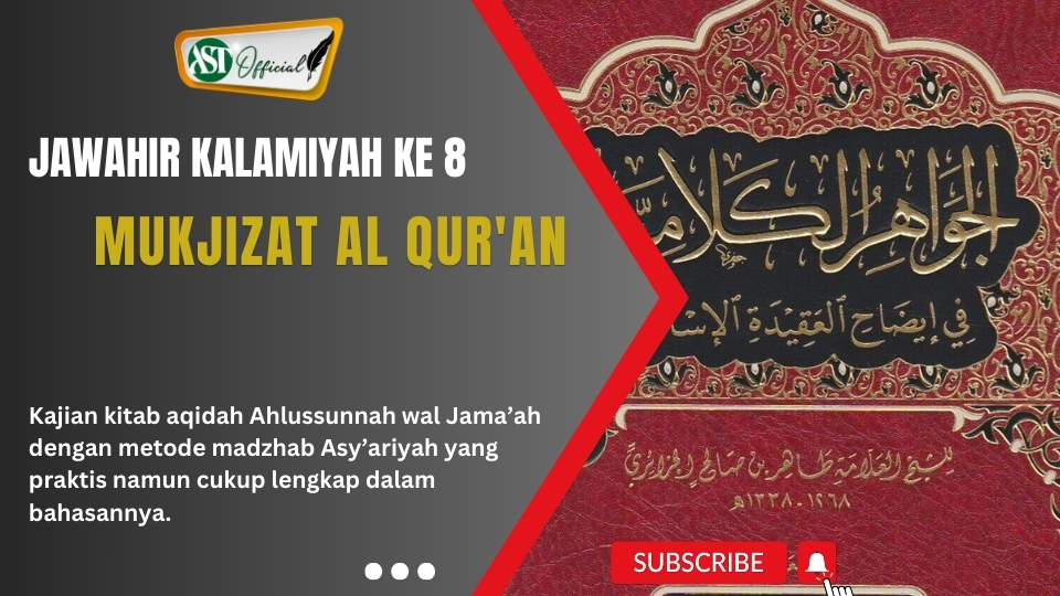 Jawahir al Kalamiyah ke 8 : Mukjizat al Qur'an
