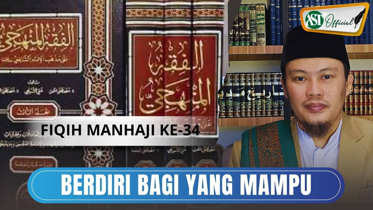 Fiqih Manhaji 34 : Berdiri bagi yang mampu