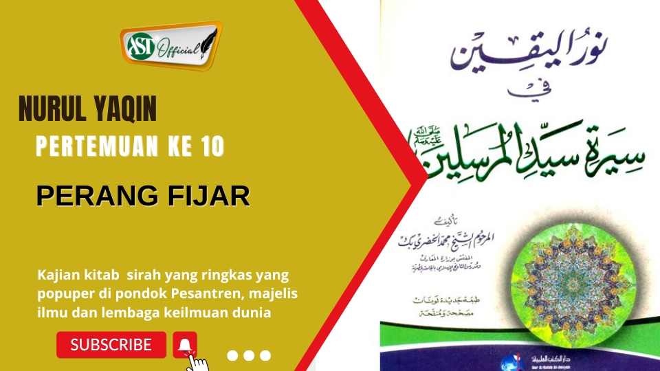Nurul Yaqin ke 10 : Perang Fijar