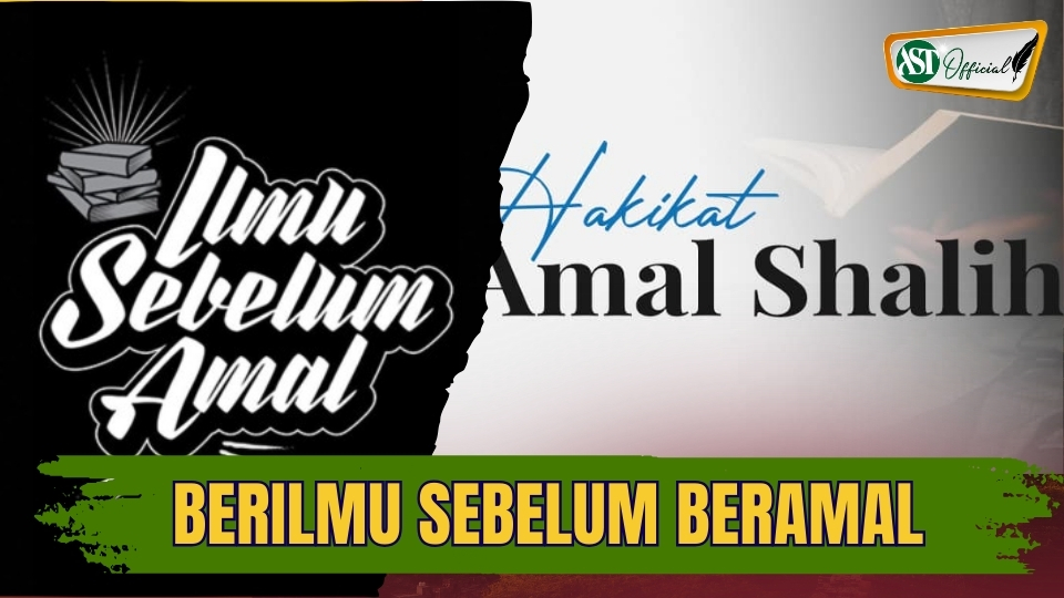 BERILMU SEBELUM BERAMAL