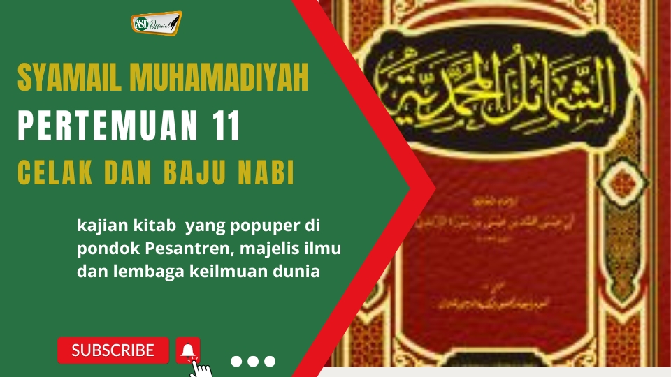 Syamail Muhamadiyah ke 11 : Celak dan Baju Nabi