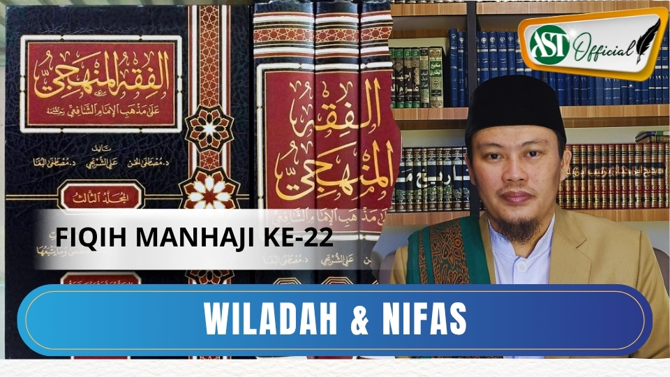 Fiqih manhaji 22 : Wiladah dan Nifas