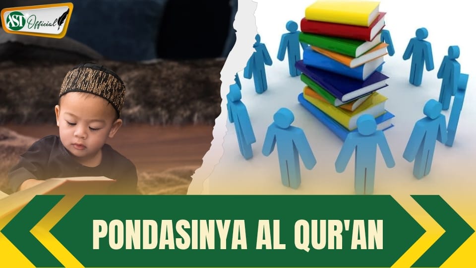 PONDASINYA AL QUR'AN