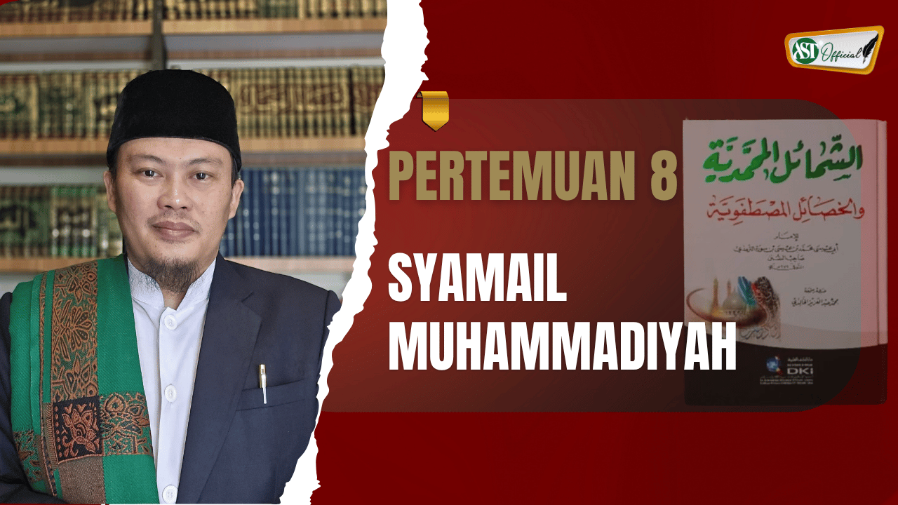 Kajian Syamail Muhammadiyah ke-8
